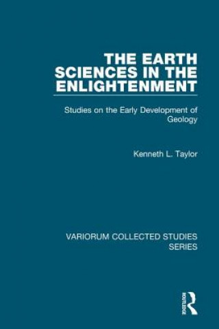 Książka Earth Sciences in the Enlightenment Kenneth L. Taylor