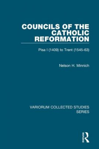 Kniha Councils of the Catholic Reformation Nelson H. Minnich