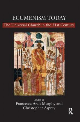 Buch Ecumenism Today Mr. Christopher Asprey