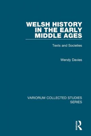 Kniha Welsh History in the Early Middle Ages Wendy Davies