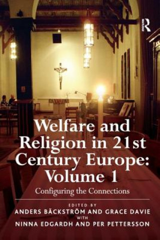 Книга Welfare and Religion in 21st Century Europe Professor Anders Backstrom