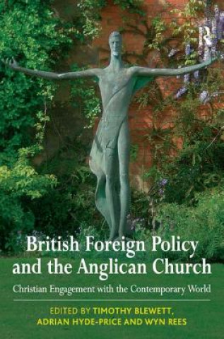 Книга British Foreign Policy and the Anglican Church Timothy Blewett
