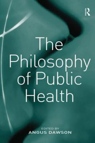 Knjiga Philosophy of Public Health 