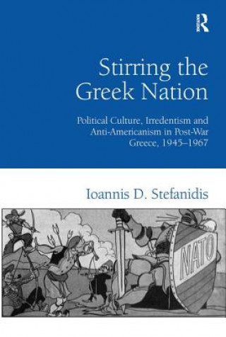 Carte Stirring the Greek Nation Ioannis Stefanidis