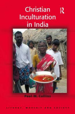 Kniha Christian Inculturation in India Paul M. Collins
