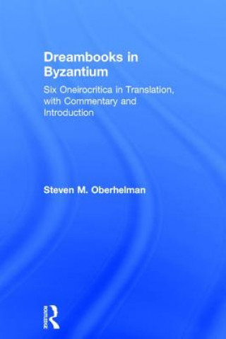 Könyv Dreambooks in Byzantium Steven M. Oberhelman