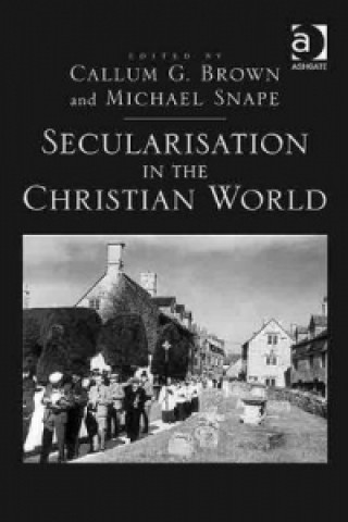 Carte Secularisation in the Christian World Michael Snape
