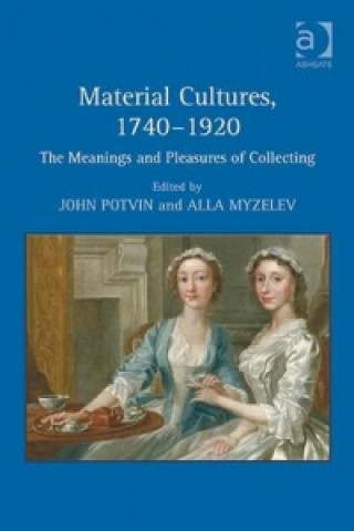 Kniha Material Cultures, 1740-1920 Alla Myzelev