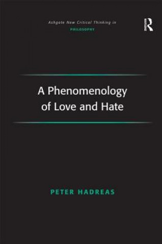 Kniha Phenomenology of Love and Hate Peter Hadreas