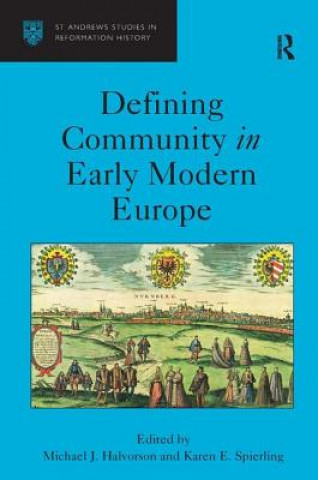 Książka Defining Community in Early Modern Europe Michael J. Halvorson