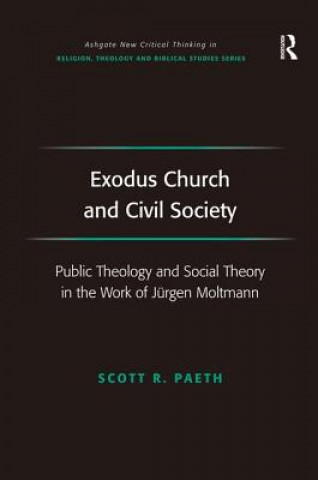 Könyv Exodus Church and Civil Society Scott R. Paeth