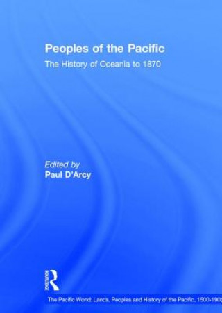 Książka Peoples of the Pacific Paul D'Arcy