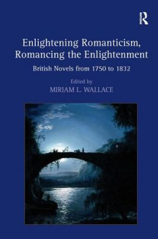 Książka Enlightening Romanticism, Romancing the Enlightenment 