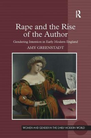 Libro Rape and the Rise of the Author Amy Greenstadt