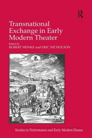 Книга Transnational Exchange in Early Modern Theater Eric Nicholson