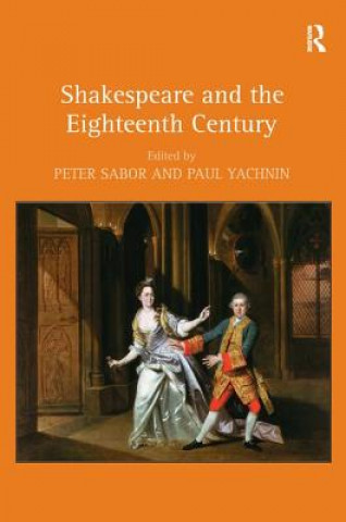 Książka Shakespeare and the Eighteenth Century Peter Sabor