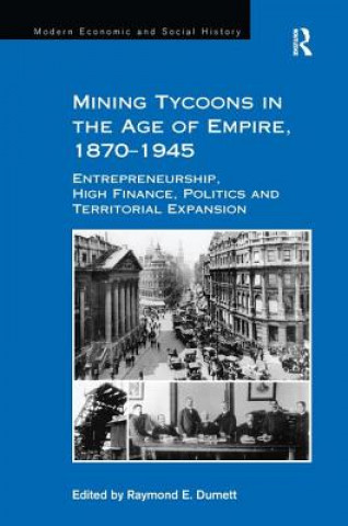 Buch Mining Tycoons in the Age of Empire, 1870-1945 