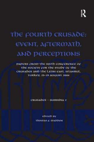 Książka Fourth Crusade: Event, Aftermath, and Perceptions 