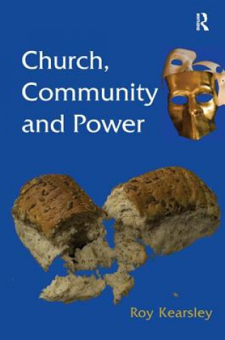 Kniha Church, Community and Power Roy Kearsley
