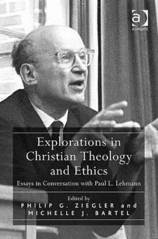 Könyv Explorations in Christian Theology and Ethics Michelle J. Bartel