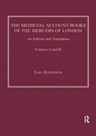 Carte Medieval Account Books of the Mercers of London Lisa Jefferson