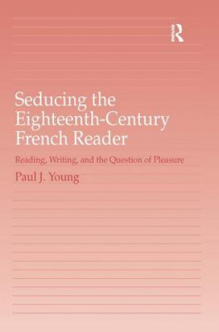 Carte Seducing the Eighteenth-Century French Reader Paul J. Young