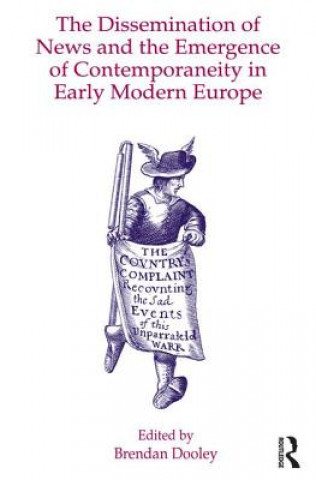 Carte Dissemination of News and the Emergence of Contemporaneity in Early Modern Europe 