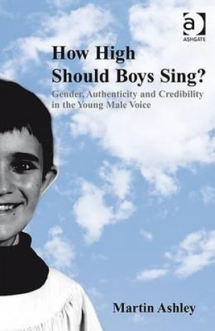 Książka How High Should Boys Sing? Martin Ashley