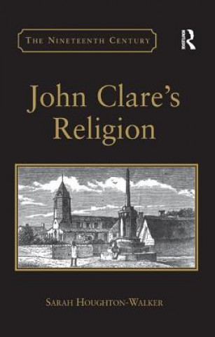 Книга John Clare's Religion Sarah Houghton-Walker