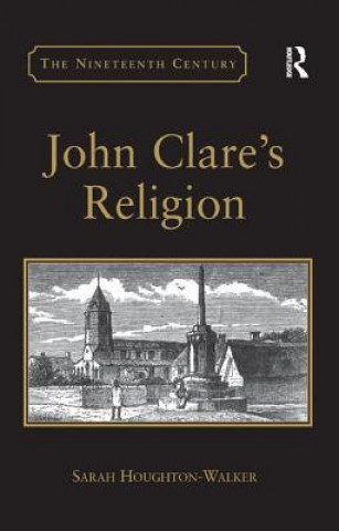 Knjiga John Clare's Religion Sarah Houghton-Walker