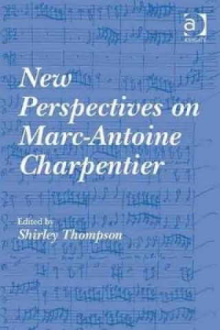 Knjiga New Perspectives on Marc-Antoine Charpentier 