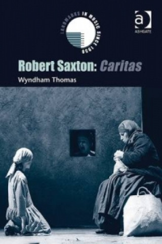 Knjiga Robert Saxton: Caritas Wyndham Thomas