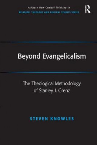 Carte Beyond Evangelicalism Steven Knowles