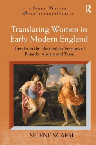 Carte Translating Women in Early Modern England Selene Scarsi