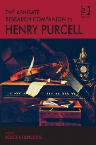 Carte Ashgate Research Companion to Henry Purcell Rebecca Herissone