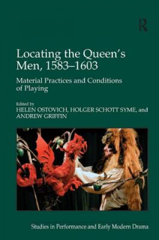 Könyv Locating the Queen's Men, 1583-1603 Holger Schott Syme