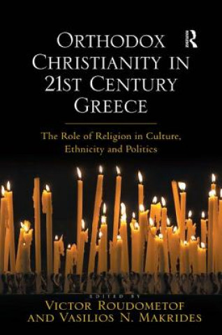 Knjiga Orthodox Christianity in 21st Century Greece Vasilios N. Makrides