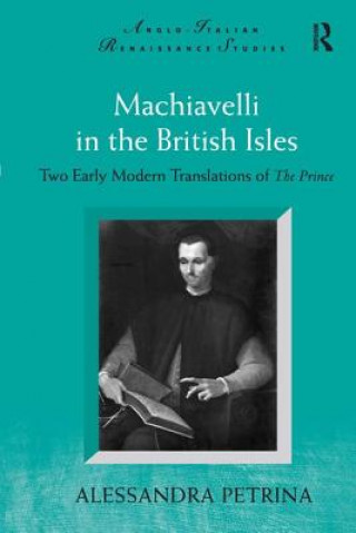 Book Machiavelli in the British Isles Alessandra Petrina