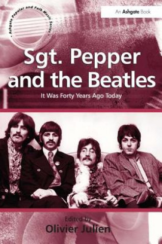 Book Sgt. Pepper and the Beatles Olivier Julien