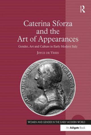 Książka Caterina Sforza and the Art of Appearances Joyce de Vries