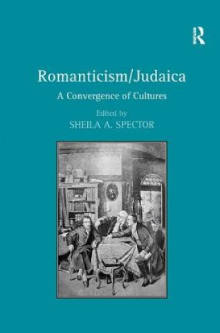 Kniha Romanticism/Judaica Sheila A. Spector