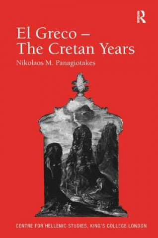 Könyv El Greco - The Cretan Years Nikolaos M. Panagiotakes
