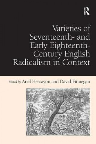 Książka Varieties of Seventeenth- and Early Eighteenth-Century English Radicalism in Context David Finnegan