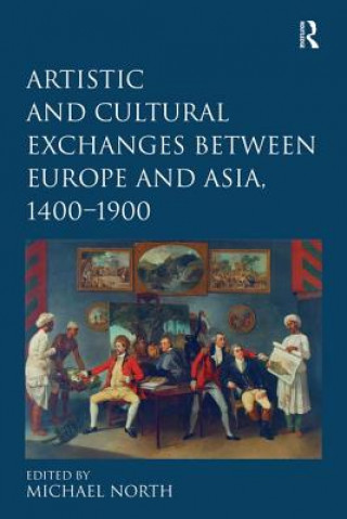 Carte Artistic and Cultural Exchanges between Europe and Asia, 1400-1900 