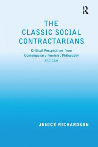 Knjiga Classic Social Contractarians Janice Richardson