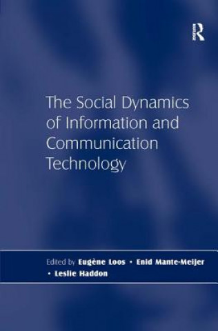 Kniha Social Dynamics of Information and Communication Technology Leslie Haddon