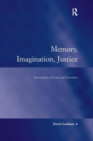 Carte Memory, Imagination, Justice David Gurnham