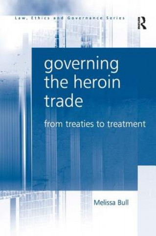 Knjiga Governing the Heroin Trade Melissa Bull