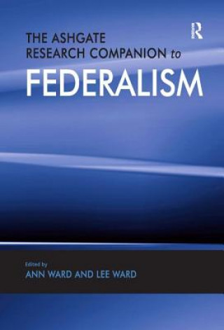 Knjiga Ashgate Research Companion to Federalism 