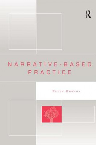 Книга Narrative-based Practice Peter Brophy